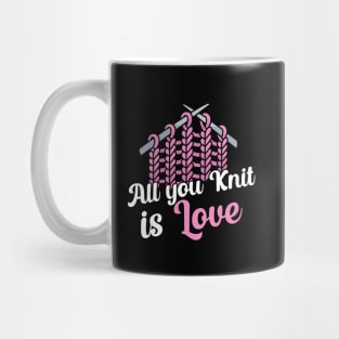 All you knit is love Mug